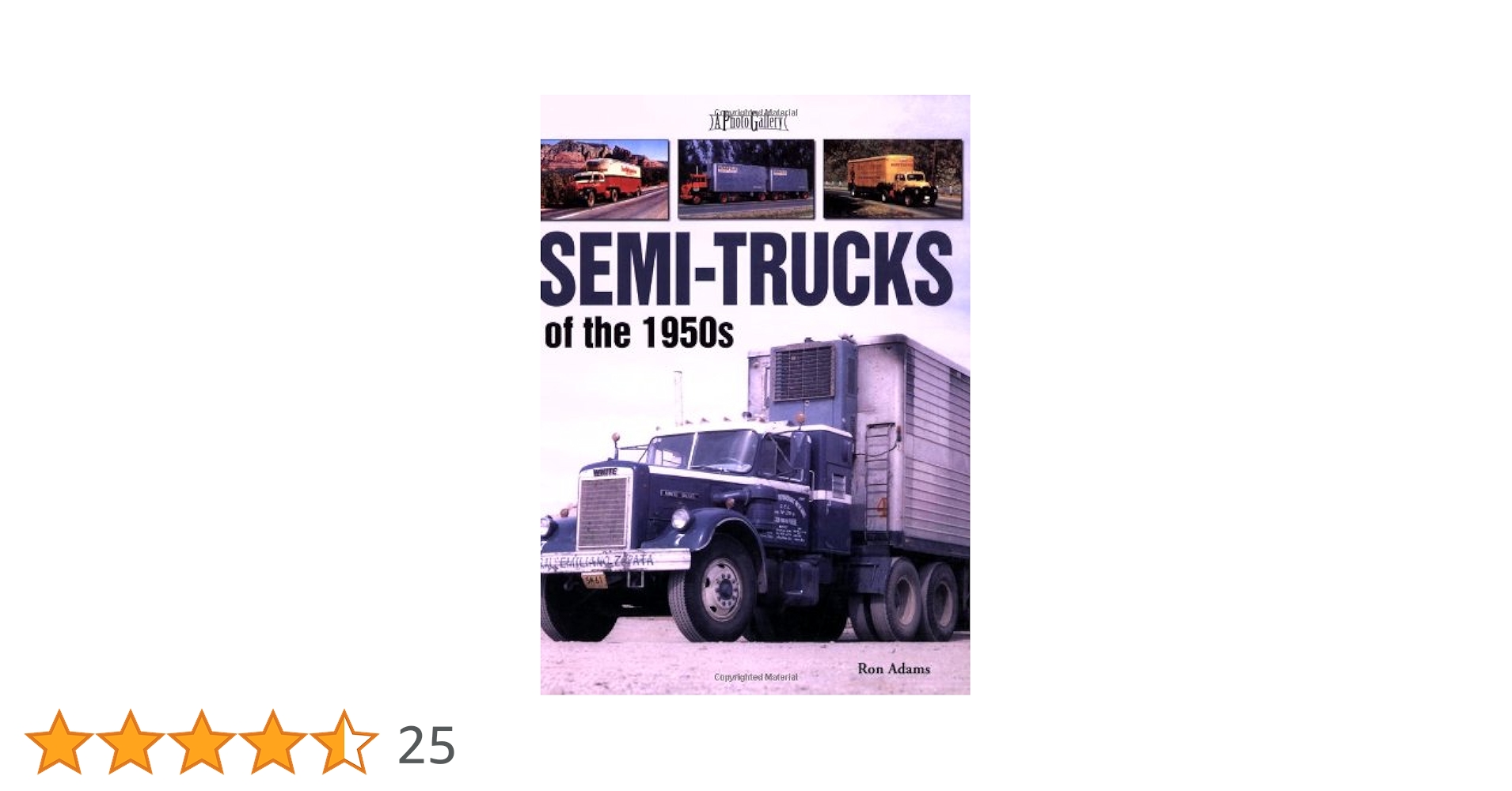 Semi-Trucks of the 1950s: Adams, Ron: 9781583881873: Books
