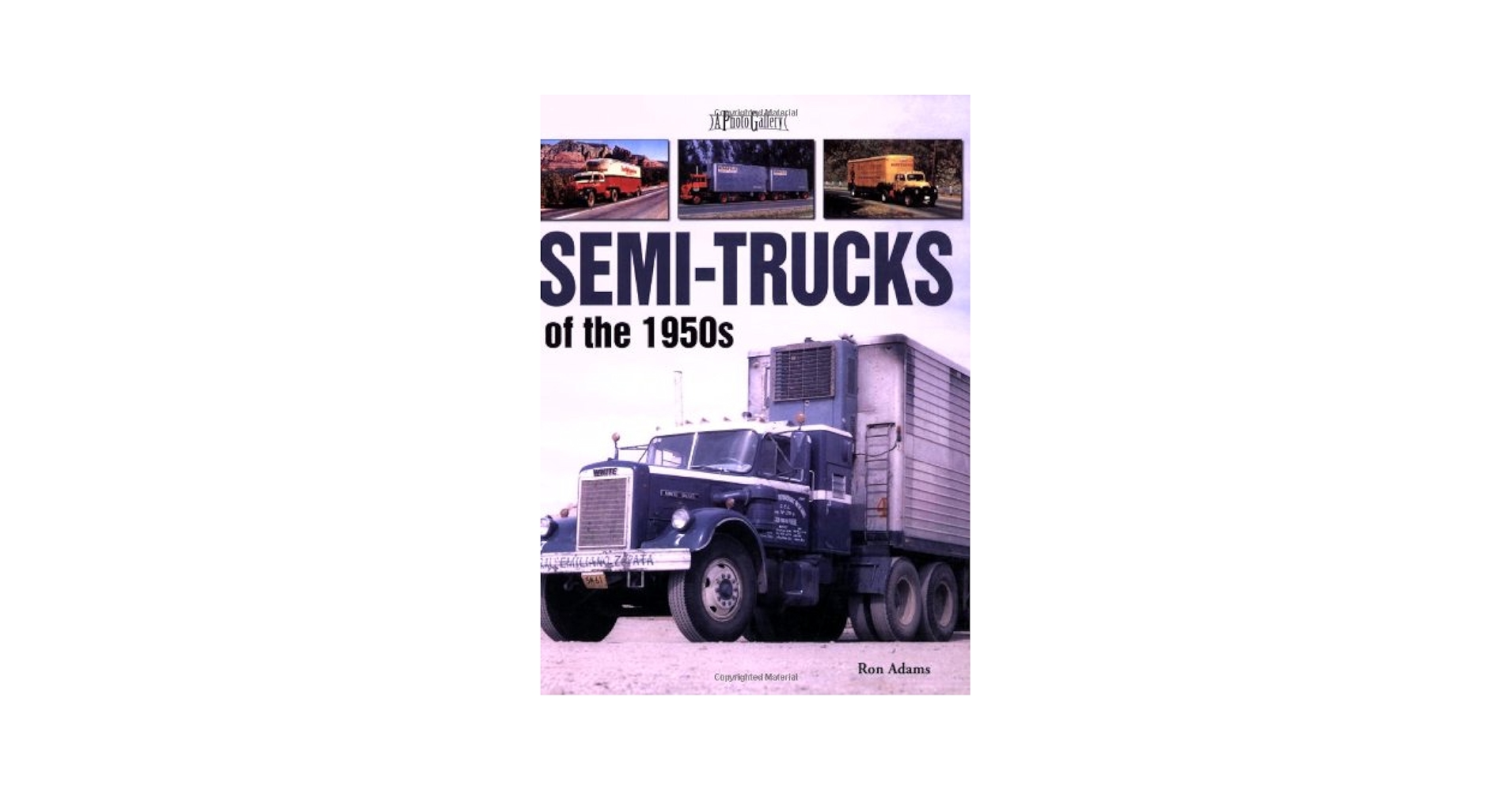 Semi-Trucks of the 1950s (A Photo Gallery): Adams, Ron