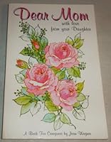 Dear Mom: With love from your daughter 0965205622 Book Cover