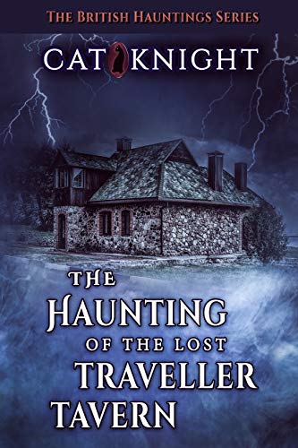 The Haunting of The Lost Traveller Tavern (Hauntings of)