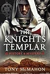 The Knights Templar: History & Mystery