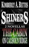 Shiners & The Cabin on Calhoun Ridge - 2 Novellas