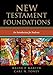 New Testament Foundations: An Introduction for Students