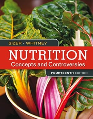 Nutrition: Concepts and Controversies