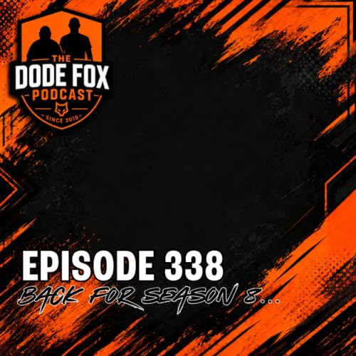 Episode 338 - Back for Season 8...