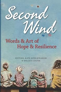 Paperback Second Wind: Words and Art of Hope and Resilience Book