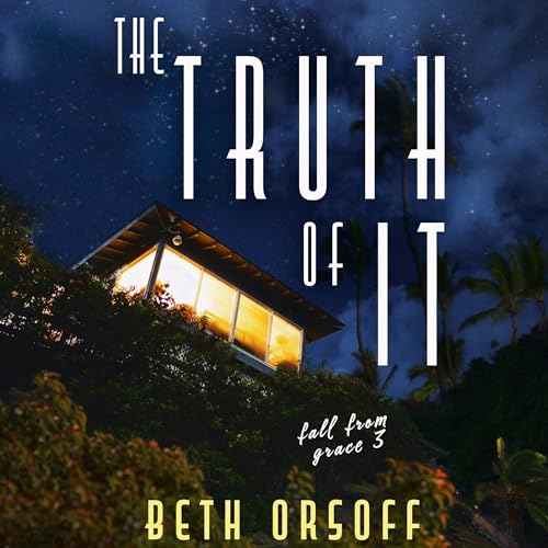 The Truth of It by Beth Orsoff episode artwork