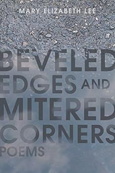 Paperback Beveled Edges and Mitered Corners: Poems Book