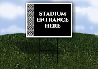 Stadium Entrance Here Formal 1 Single Sided 18x24 in. Yard Road Sign w/Stand