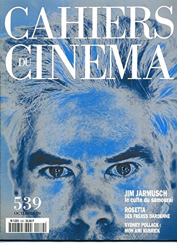 Cahiers du cinema N° 539 : Jim Jarmusch le culte du samourai