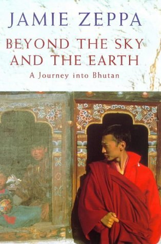 Beyond the Sky and the Earth: A Journey into Bh... 0333726928 Book Cover