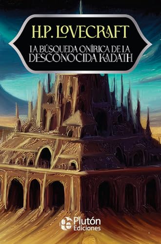 La búsqueda onírica de la desconocida Kadath (Colección Misterio - Aniversario 15 Años)