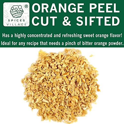 SPICES VILLAGE Orange Peel Cut & Sifted (4 oz) - Fresh Dried Grounded Orange Peel Zest and Rind, Citrus Fruit Seasoning for Cooking, Baking & Herb Tea - Kosher, Gluten Free, Non GMO, Resealable Bulk Bag