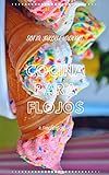  Cocina para flojos: 16 recetas que te simplificarán la vida (Los libros de Mimi nº 4)