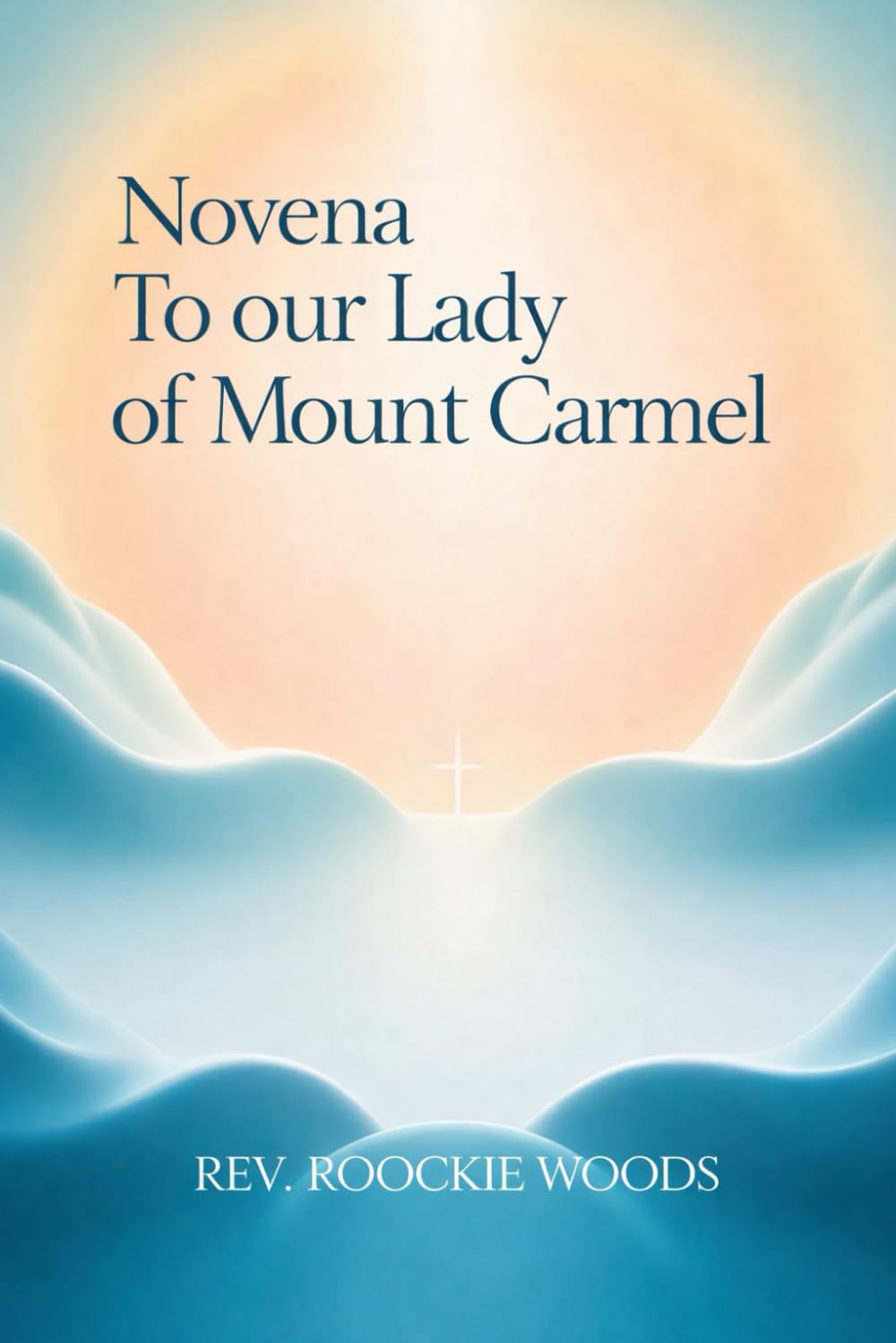 Novena to our Lady Of Mount Carmel: Nine days Novena Prayers