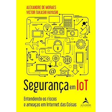 Capa do livro Segurança Em IoT: Entendendo os riscos e ameaças em IoT