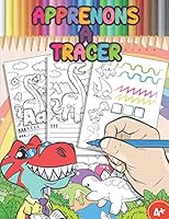 Apprenons à tracer: Cahier d'écriture pour l'école maternelle, Livre de coloriage dinosaure pour enfants B08KHGDW9L Book Cover