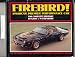 Firebird, America's Premier Performance Car: The Complete History (An Automobile quarterly marque history book)