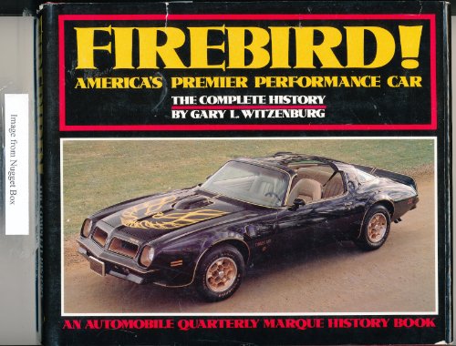 Firebird, America's Premier Performance Car: The Complete History
