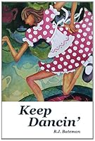 Keep Dancin' 1466370580 Book Cover