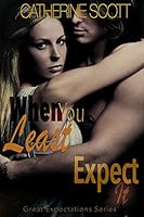 When You Least Expect It 0996260315 Book Cover