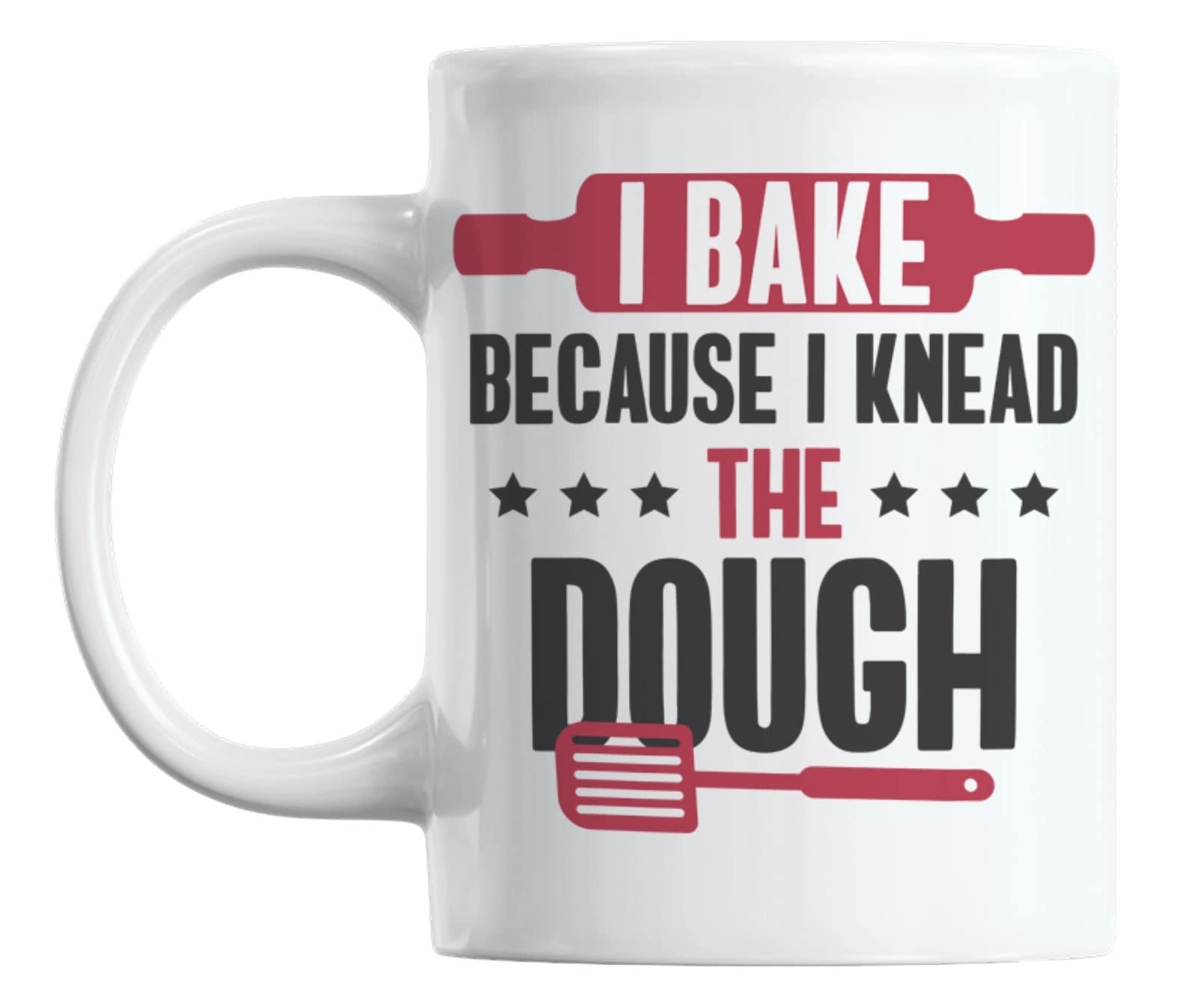 VIGAT I Bake Because I Knead The Dough White Ceramic Coffee & Tea Mug (11oz)