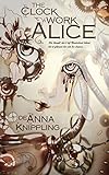 The Clockwork Alice