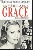 La Véritable Grace de Monaco 2702839606 Book Cover