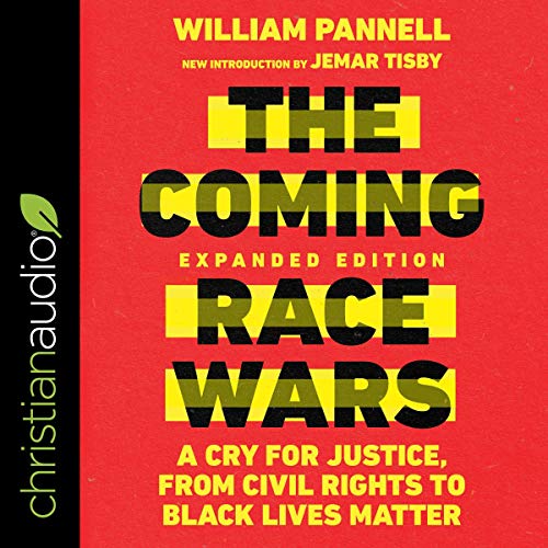 The Coming Race Wars (Expanded Edition) by William Pannell, Jemar Tisby - introduction episode artwork