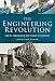 The Engineering Revolution: How the Modern World was Changed by Technology -  Buchanan, Angus, Hardcover