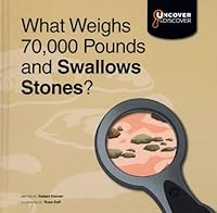 What Weighs 70,000 Pounds And Swallows Stones?: Apatoaurus (Uncover And Discover: Dinosaurs) 1596468408 Book Cover