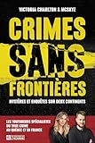 Crimes sans frontières: Mystères et enquêtes sur deux continents