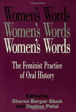 Women's Words: The Feminist Practice of Oral History book cover