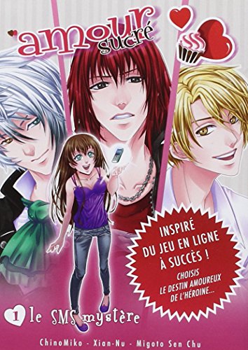 Amour sucré - tome 1 Le S.M.S. Mystère (1)