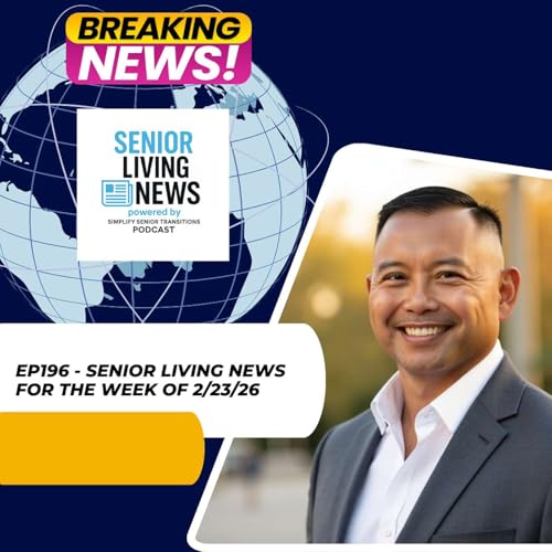 EP 196 - Senior Living News with Dale Corpus | Penguins, Caregiver Tech & The Future of Senior Care &mdash; Week of February 23, 2026