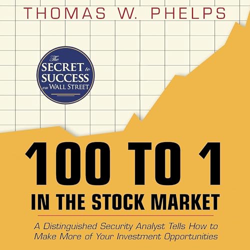 100 to 1 in the Stock Market by Thomas William Phelps episode artwork