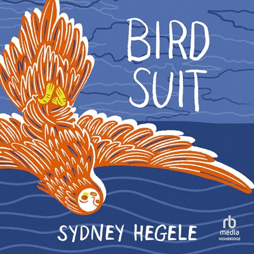 Bird Suit by Sydney Hegele episode artwork