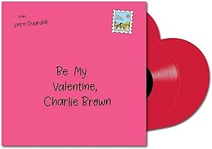 Be My Valentine, Charlie Brown - Original Soundtrack - Indie Exclusive - Red Heart Shaped Record