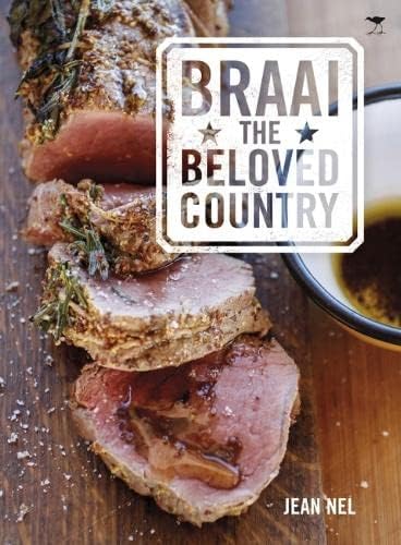 Braai the Beloved Country Paperback – July 1, 2014