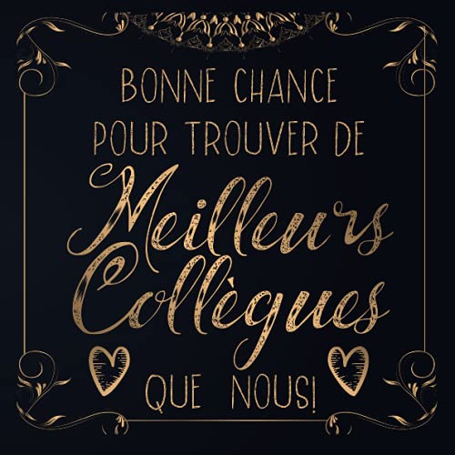 Bonne Chance Pour Trouver De Meilleurs Collègues Que Nous!: Grande Carnet De Départ En Retraite Hu Bonne Chance Pour Trouver De Meilleurs Collègues Que Nous!: Grande Carnet De Départ En Retraite Hu