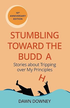 Stumbling Toward the Buddha