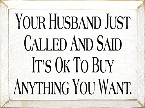 Amazon.com: Wooden Sign - Your Husband Called And Said It