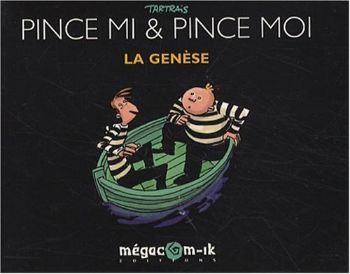 Pince mi & Pince moi: La genèse : Tartrais: Amazon.it: Libri