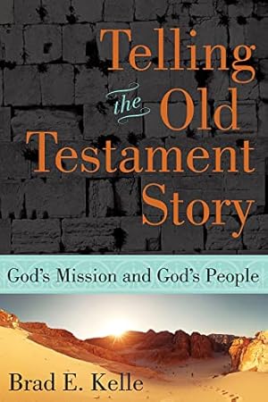 Telling the Old Testament Story: God's Mission and God's People