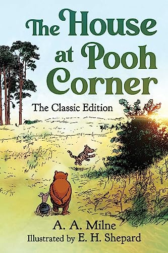 Image of The House at Pooh Corner: The Classic Edition (Winnie the Pooh Book #2)
