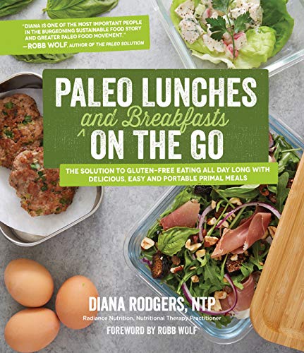 Paleo Lunches and Breakfasts On the Go: The Solution to Gluten-Free...