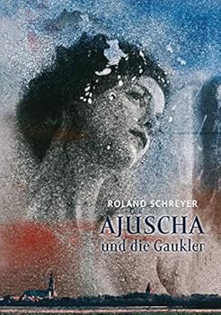 Paperback Ajuscha und die Gaukler [German] Book