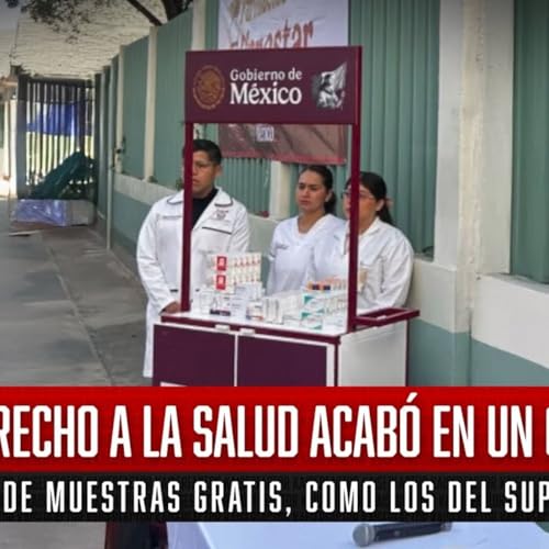 El Derecho a la Salud Acab&oacute; en un Carrito de Muestras Gratis, Como los del S&uacute;per