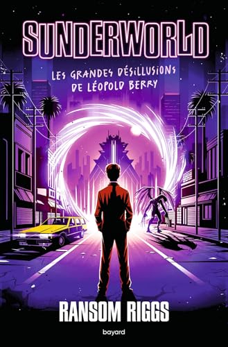 livre Sunderworld, Tome 01: Les grandes désillusions de Léopold Berry