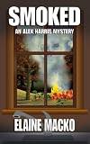 Smoked: An Alex Harris Mystery